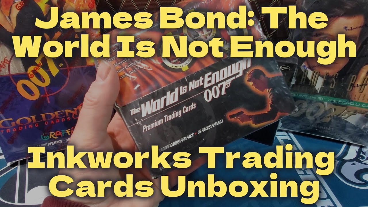 James Bond: The World Is Not Enough | Inkworks 1999 Trading Cards Box Break