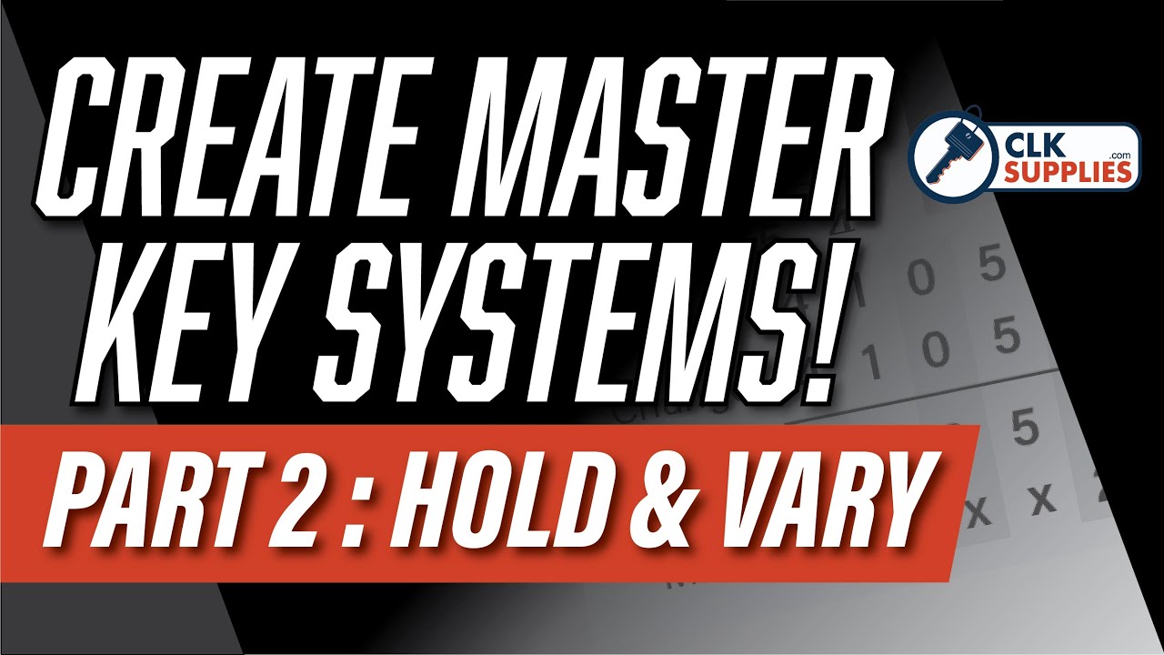 Locksmithing 101 - Masterkeying  -Hold & Vary Systems