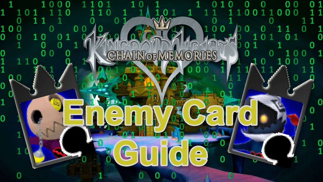 Kingdom Hearts Re:Chain of Memories — Краткое руководство по картам врагов