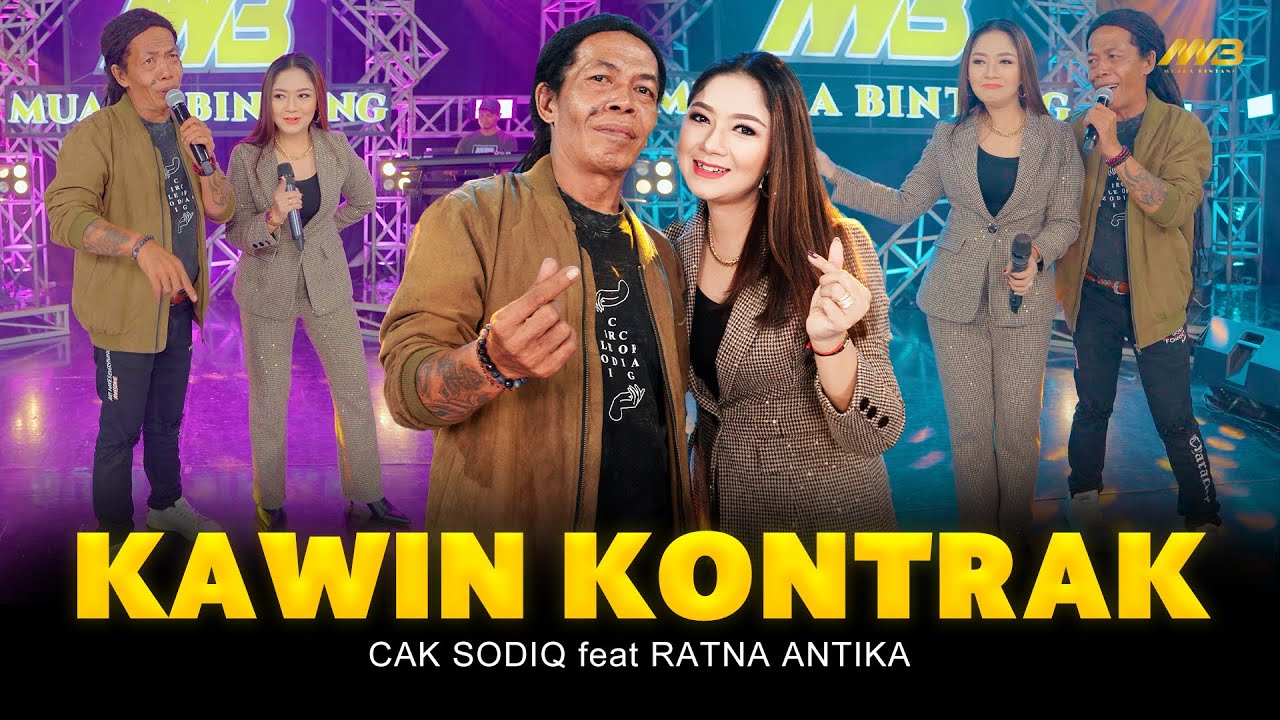 CAK SODIQ Feat. RATNA ANTIKA - KAWIN KONTRAK | Feat. BINTANG FORTUNA (Official Music Video)
