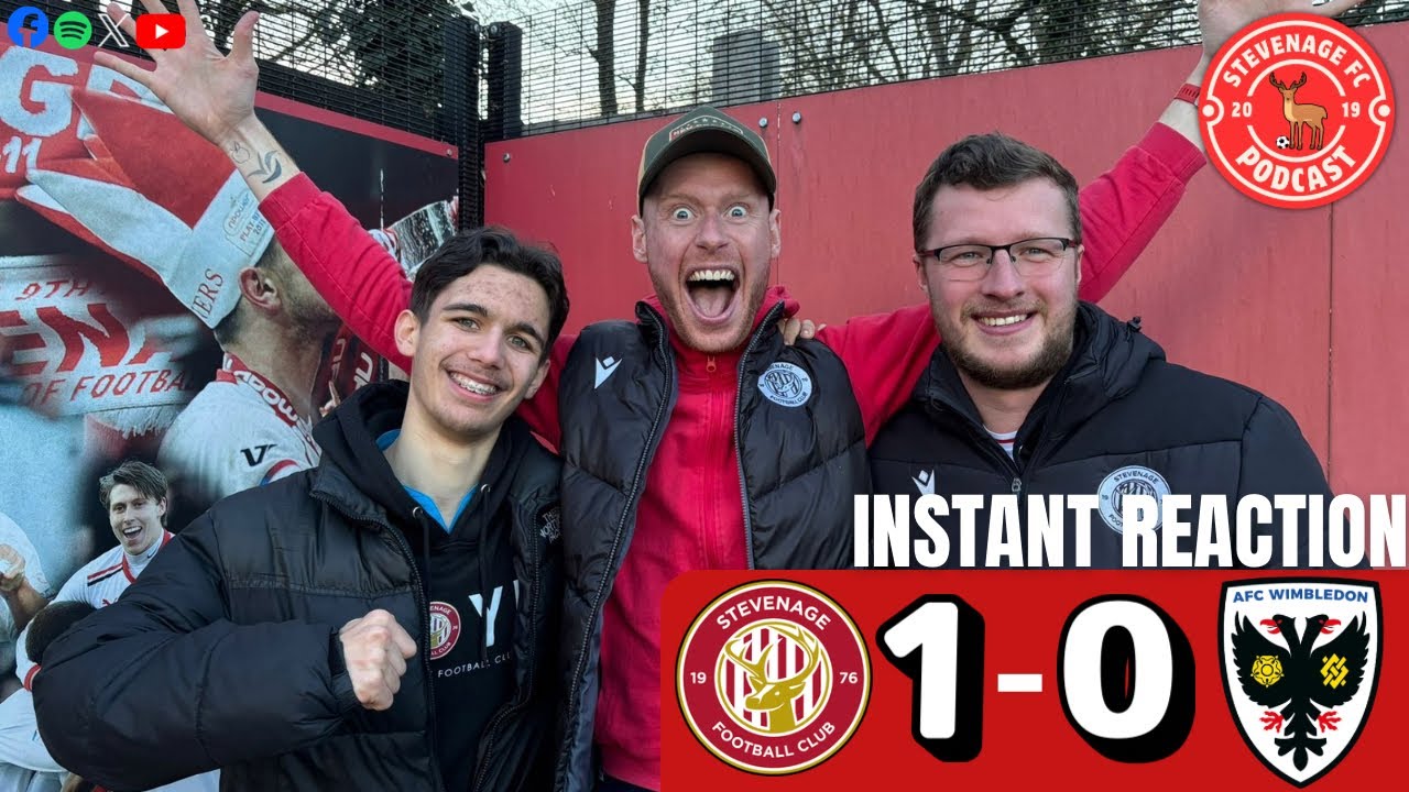 STEVENAGE FC 1-0 AFC WIMBLEDON - INSTANT REACTION #7