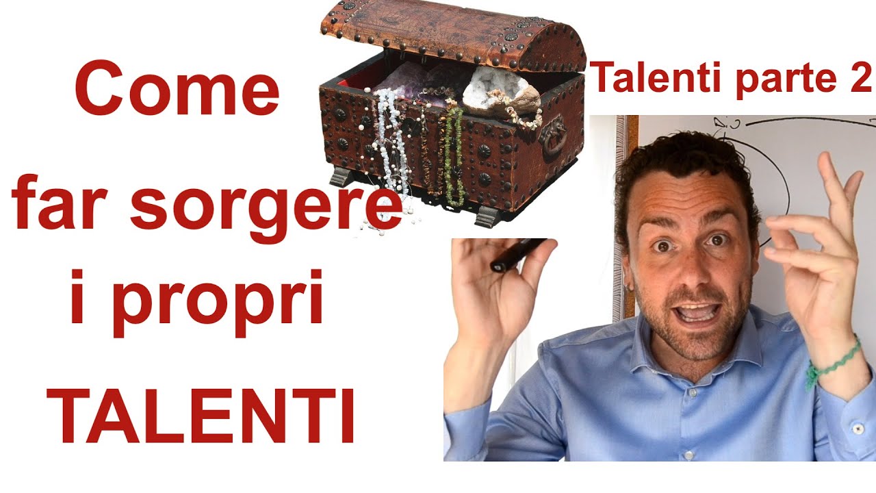 Come far sorgere i propri Talenti (talenti parte 2) - Federico Cimaroli