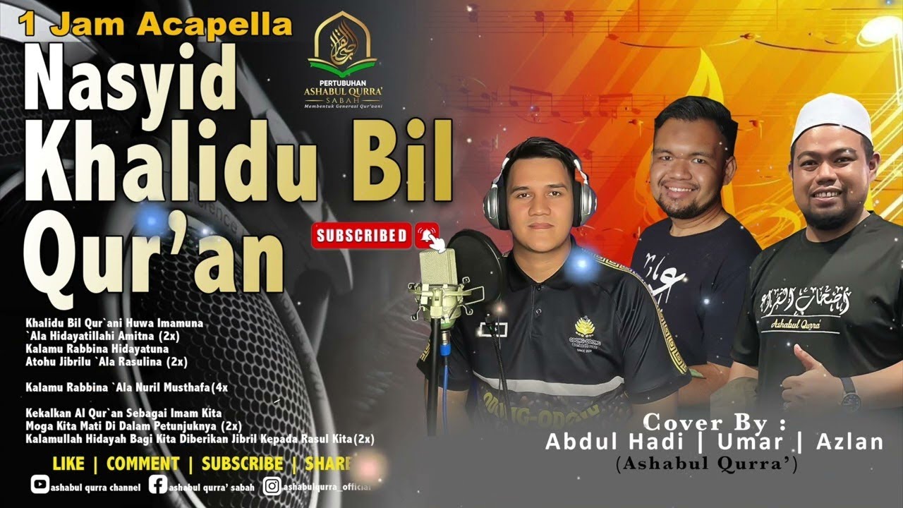 1 Jam Nasyid Khalidu Bil Qur'an ||| Covered By Abdul Hadi | Umar | Azlan