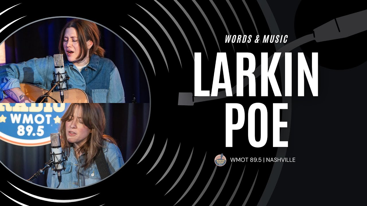 Words & Music with Larkin Poe (Full Performance & Interview)