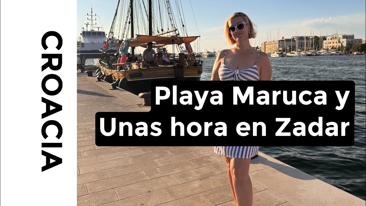 Playa Maruca y Zadar. Segundo día haciendo ruta por Croacia 