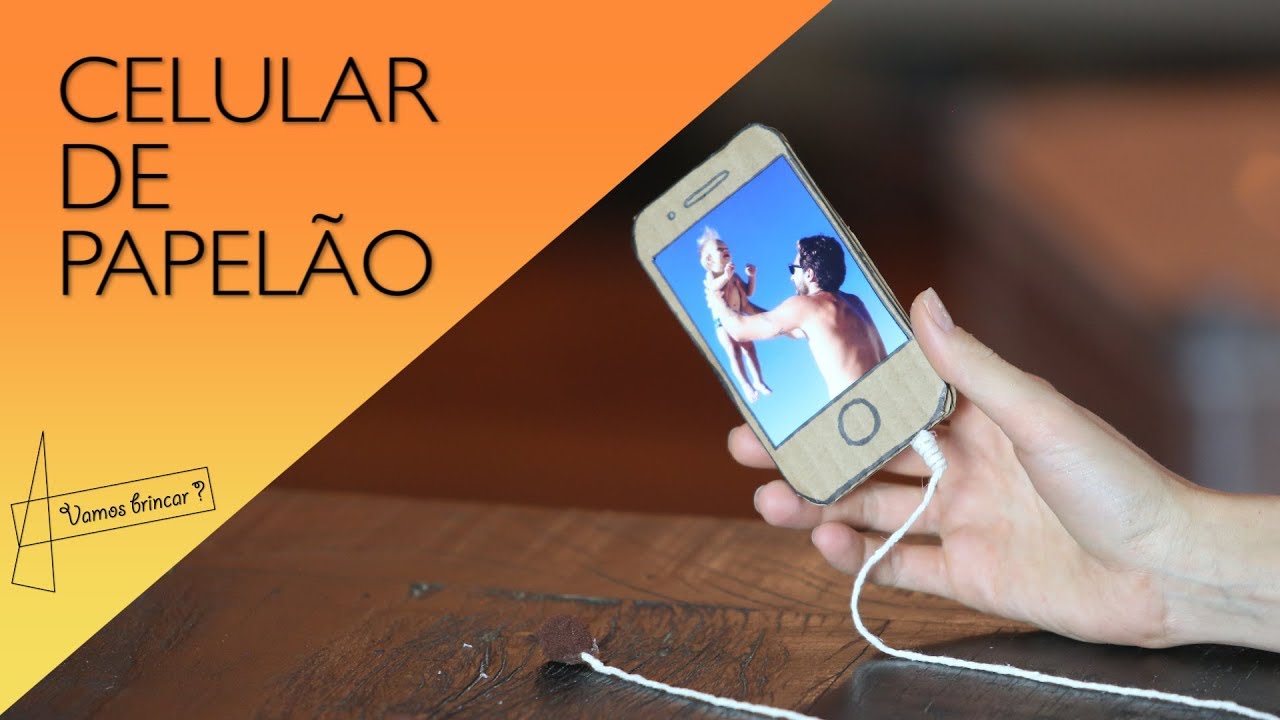 Celular de papelão - Vamos Brincar? Carol Del Lama