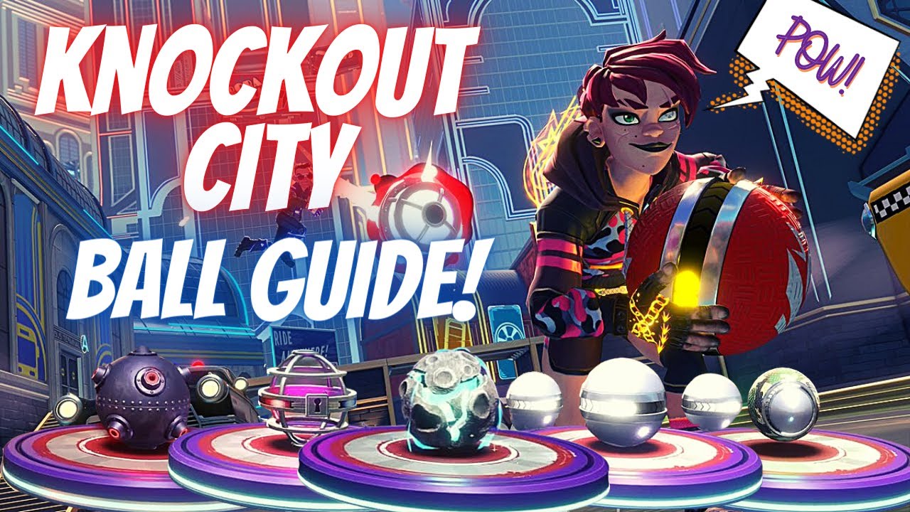 Knockout City Ball Guide and Strategy