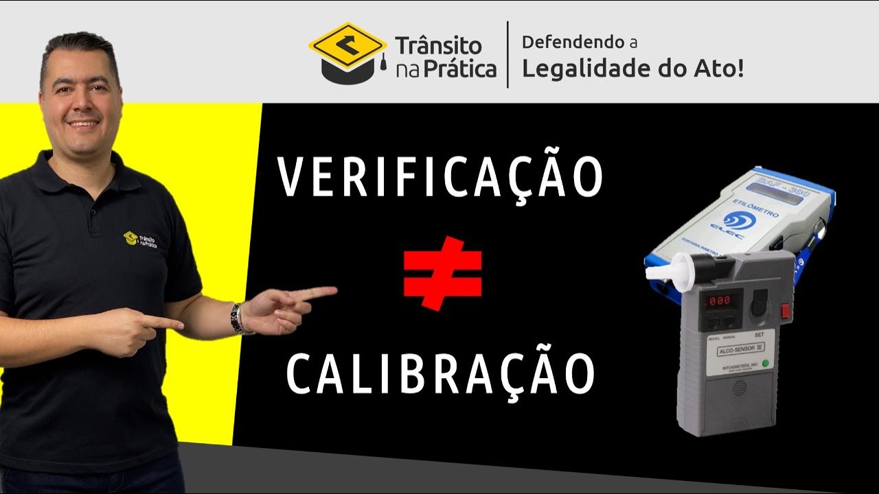 Quando o Etilômetro (BAFÔMETRO) precisa ser calibrado? - Recurso de Multa - Ademir Santos
