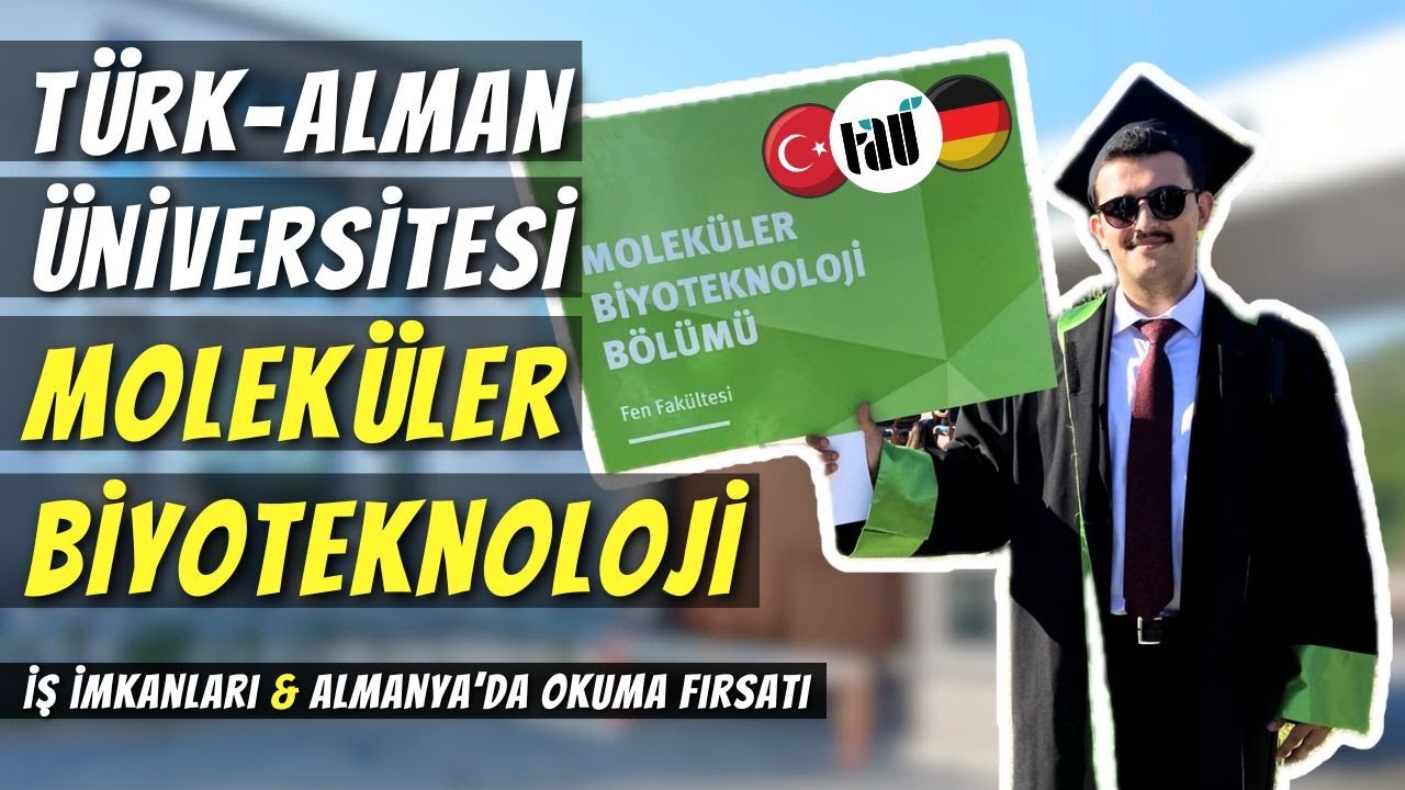 YAZILIM DESTEKLİ MOLEKÜLER BİYOTEKNOLOJİ (TÜRK-ALMAN ÜNİVERSİTESİ)