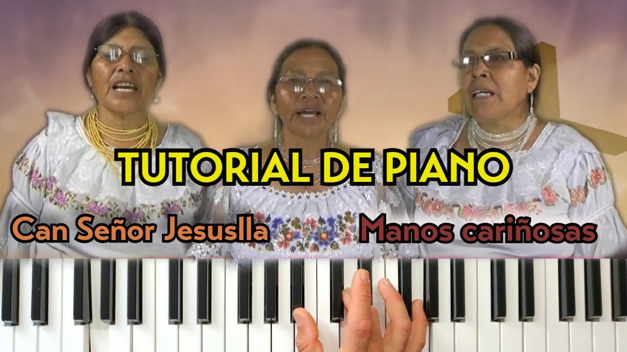 Can Señor Jesuslla (Tutorial de piano).