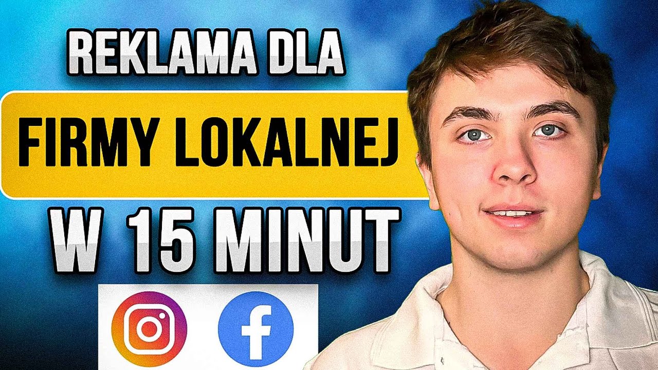 Reklama Dla Lokalnych Firm 2026  - Facebook Ads [Poradnik Dla Biznesu]