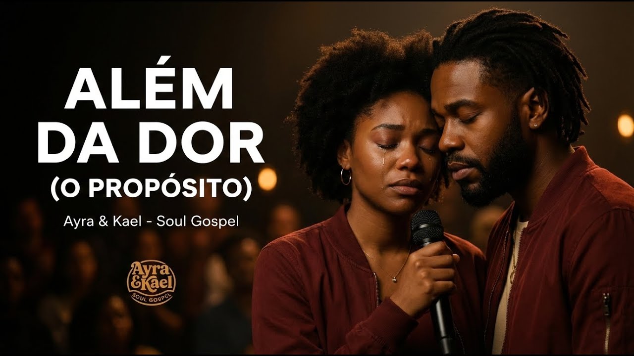 Além da Dor I Soul Gospel I Para encontrar sentido no sofrimento I Para momento de choro I Ayra/Kael