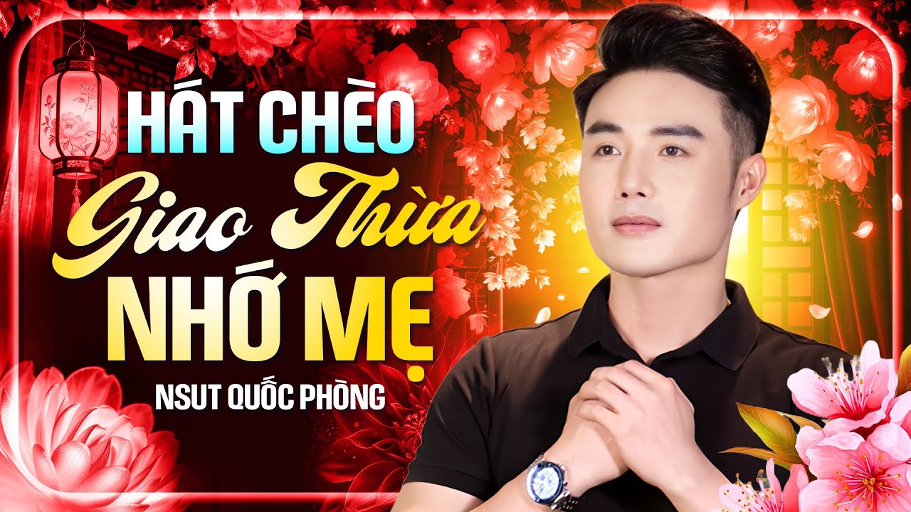 Giao Thừa Nhớ Mẹ – NSƯT Quốc Phòng 💛 Ca Khúc Nghe Là Rơi Nước Mắt