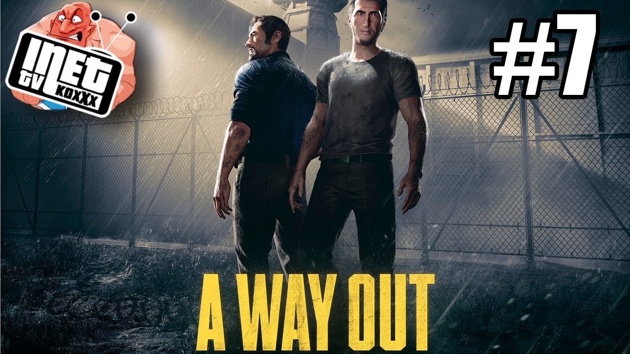 Koxy przechodzą A WAY OUT #7