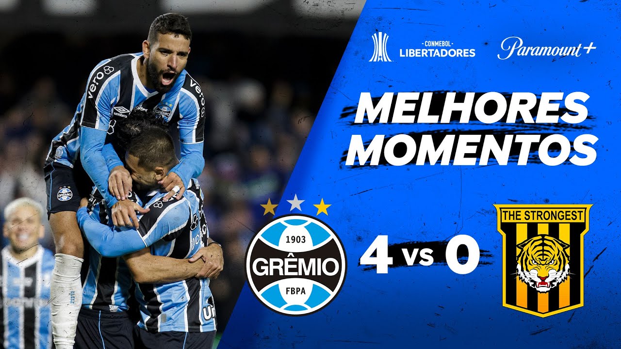 GR&Ecirc;MIO 4 x 0 THE STRONGEST - CONMEBOL LIBERTADORES 2024 | Paramount Plus Brasil