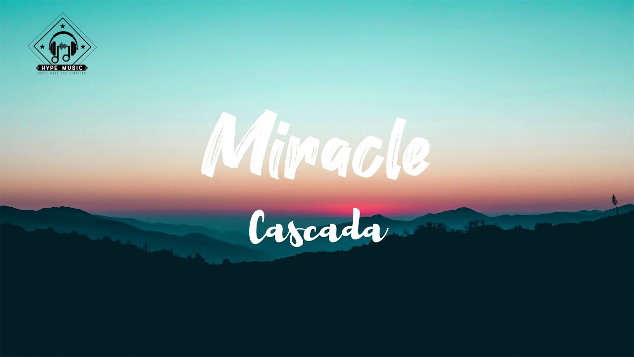 Cascada - Miracle (Lyrics)