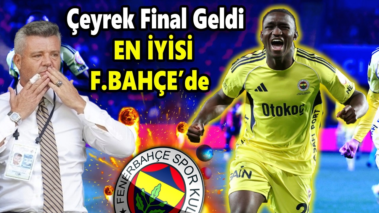 Çeyrek Final geldi ikisi de bitti! Avrupa'nın En İyisi Resmen F.Bahçe'de..