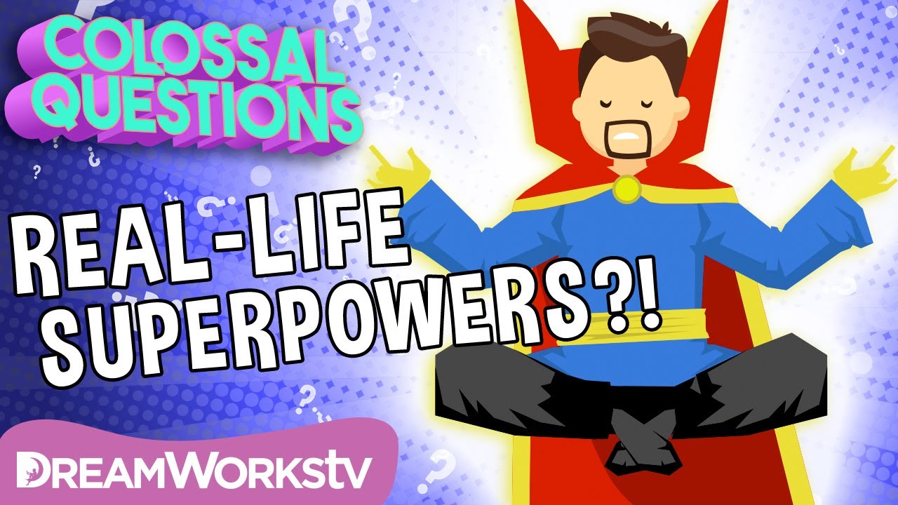 Are Superpowers Real? | COLOSSAL QUESTIONS