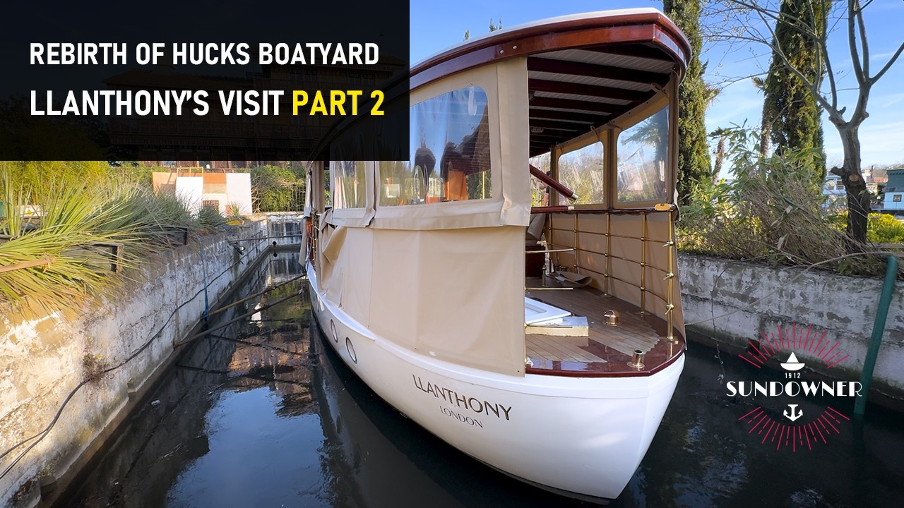 The Rebirth of Hucks Boatyard & Llanthony&rsquo;s Visit | Part 2