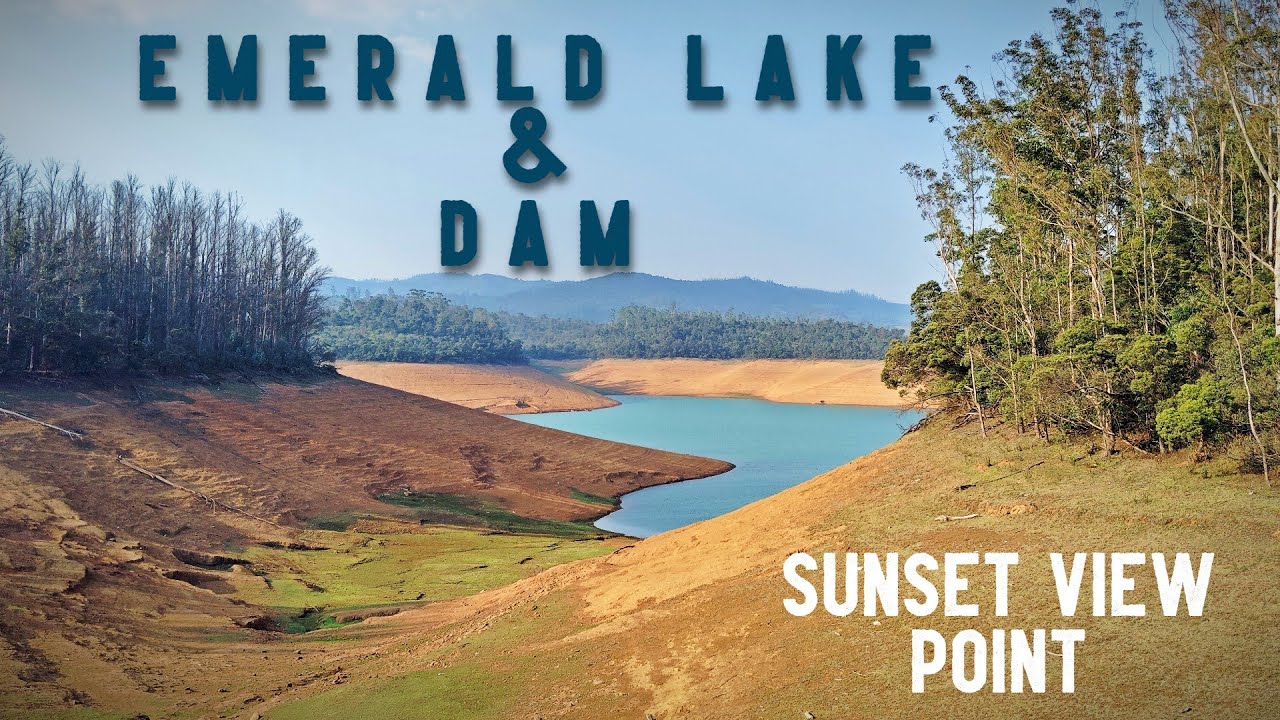 Emerald Lake & Dam | Ooty Lake | Sunset Viewpoint | Ep 02