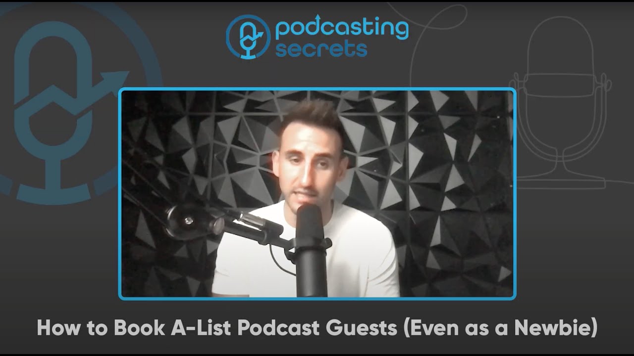How to Book A-List Podcast Guests (Even as a Newbie)