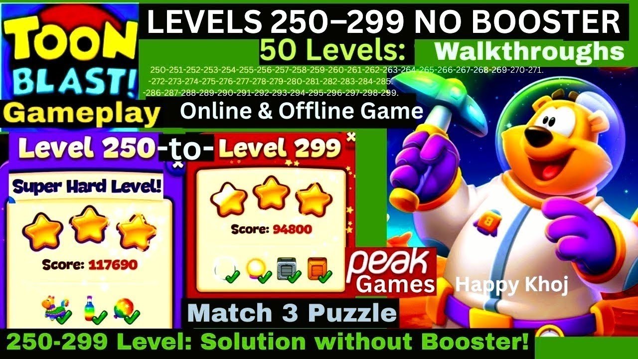 Toon Blast Levels 250-299 👉50 Levels Walkthrough 👍 NO BOOSTER F2P 💥 STUCK Solution Gameplay