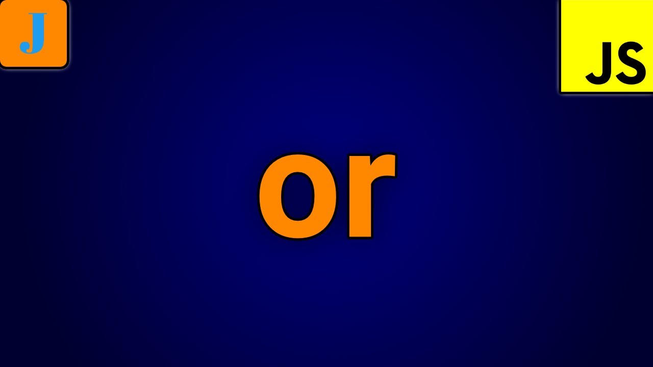 JavaScript or Operator