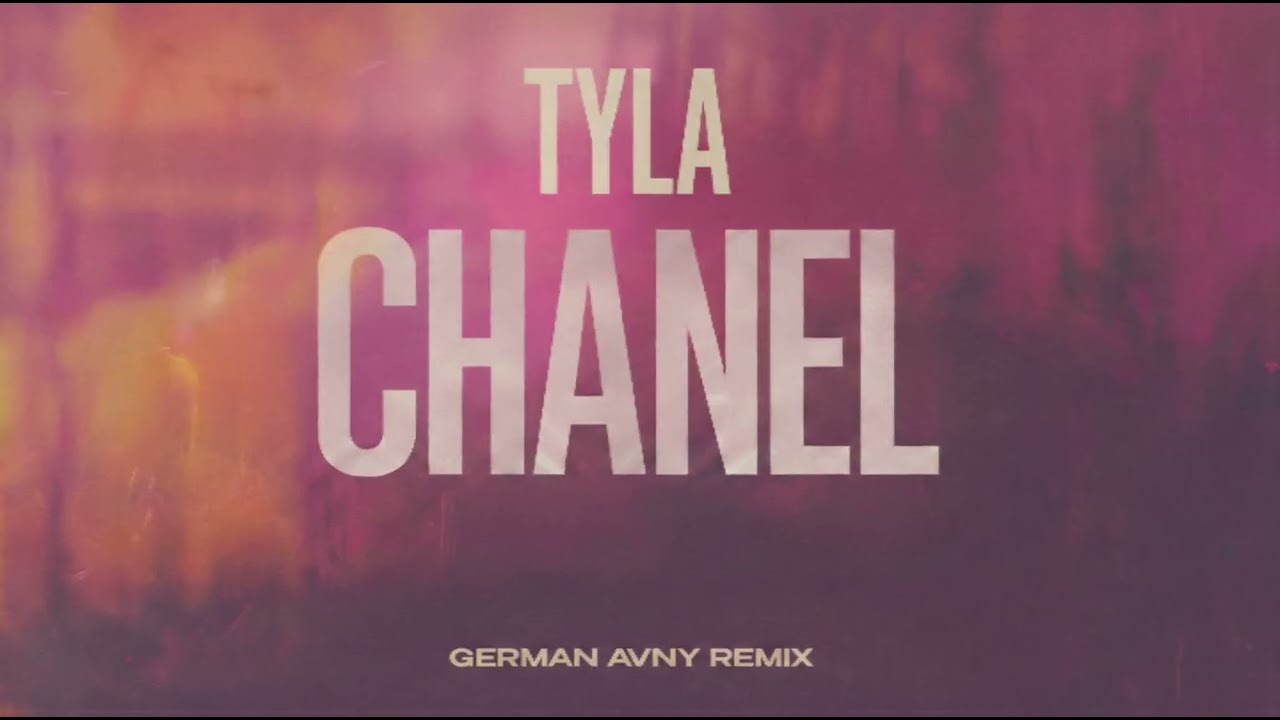 Tyla - Chanel (German Avny Remix)