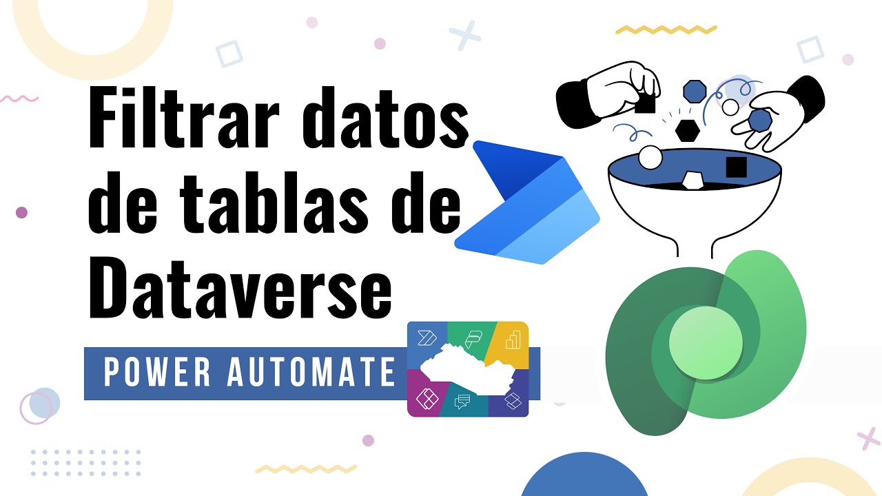 Dataverse | Filtrar datos con consultas OData en Power Automate | Power Platform El Salvador