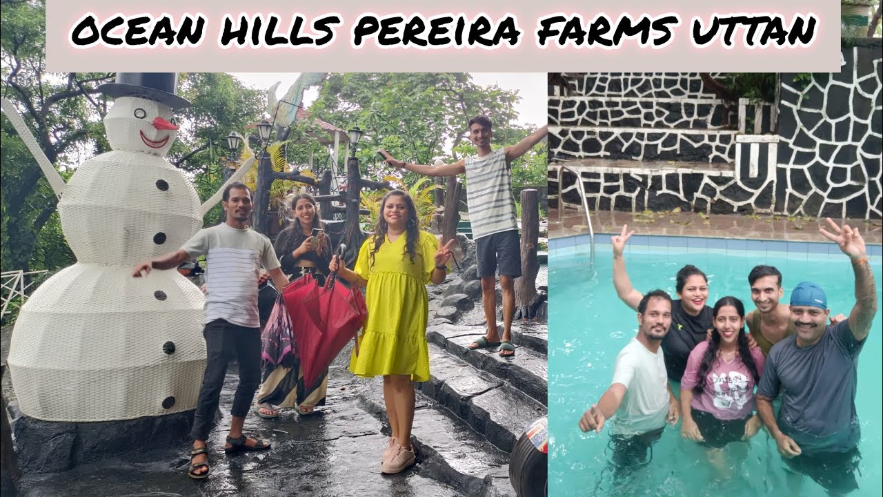 Ocean hill pereira Farms Uttan|Best resort in Mumbai| Part 2| @alpishappyplace