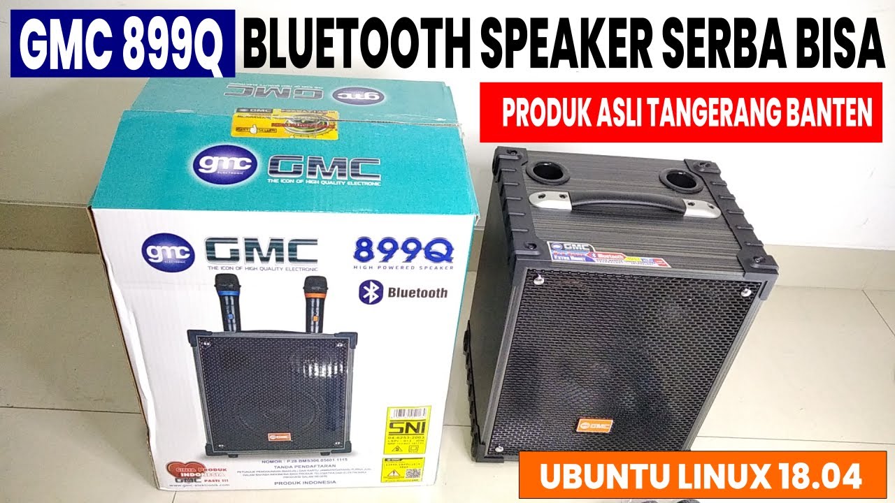 Review Bluetooth Speaker GMC 899Q - Produk Indonesia Serba Bisa Harga Merakyat (Uji di Ubuntu Linux)