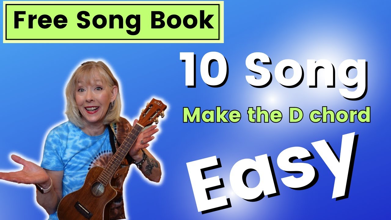 Make Your D Chord EASY!  10 Easy songs to improve your D chord  - Ukulele