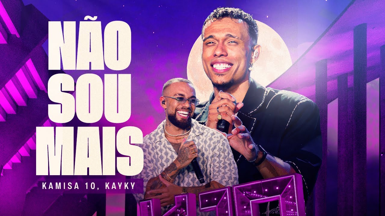 Kamisa 10 - N&atilde;o Sou Mais part. Kayky | DVD Ao Vivo Em Bras&iacute;lia