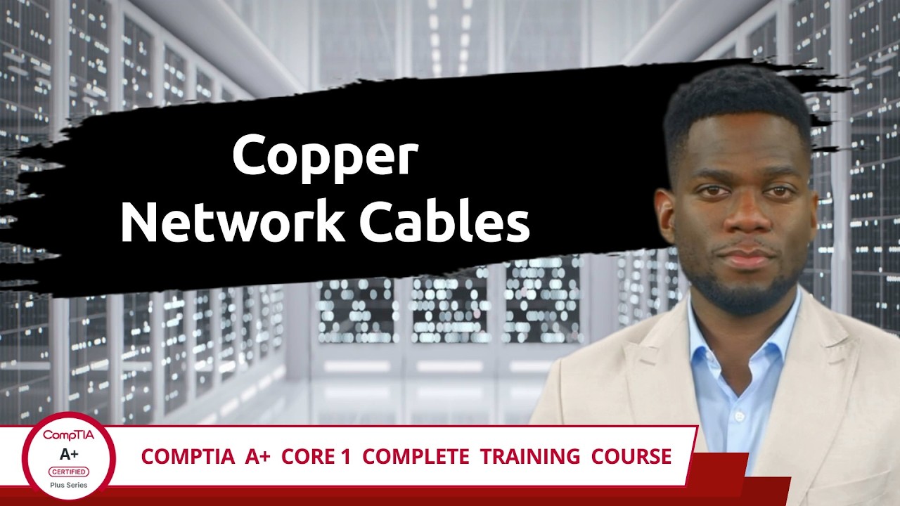 CompTIA A+ Core 1 (220-1201) | Медные сетевые кабели | Цель экзамена 3.2 | Видеоурок
