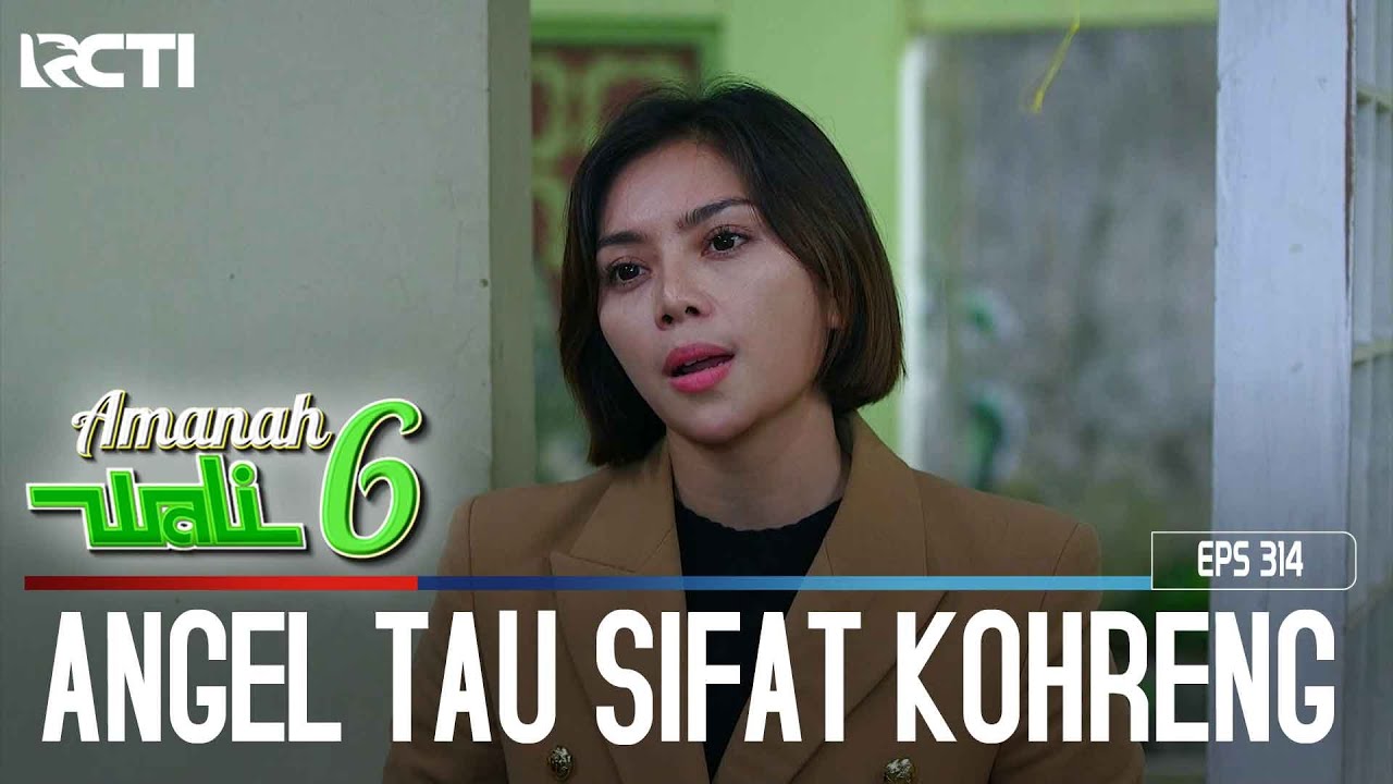 Terungkap Sifat Kohreng Sebelum Taubat - Amanah Wali 6 | Eps 314 (6/7)