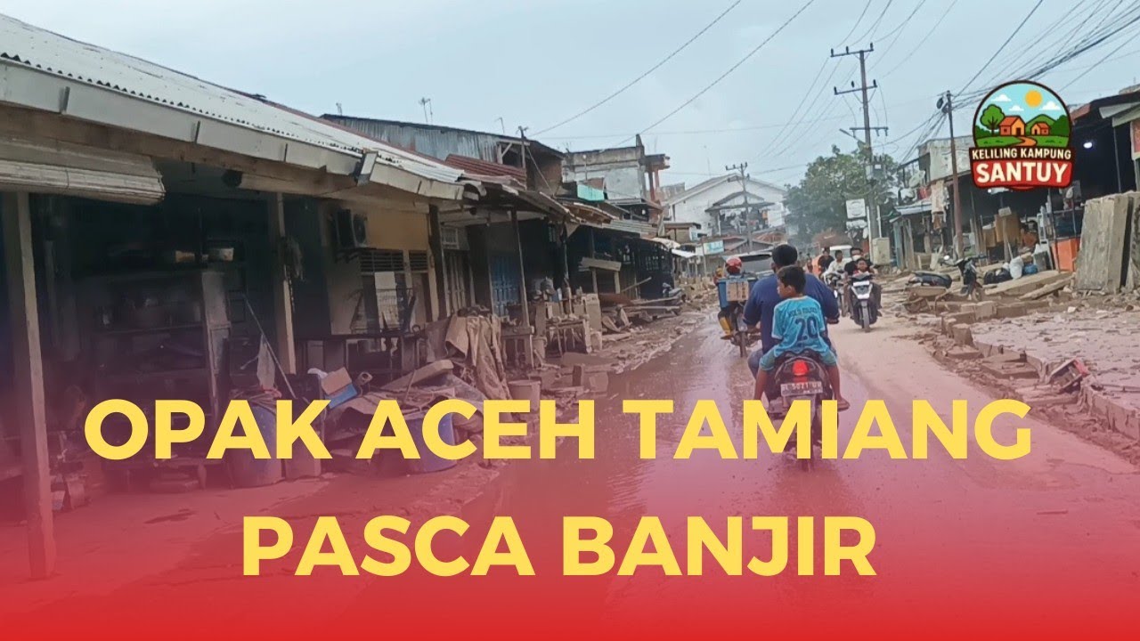 𝗦𝘂𝗮𝘀𝗮𝗻𝗮 𝗢𝗽𝗮𝗸 𝗔𝗰𝗲𝗵 𝗧𝗮𝗺𝗶𝗮𝗻𝗴 𝗣𝗮𝘀𝗰𝗮 𝗕𝗔𝗡𝗝𝗜𝗥#acehtamiang #trendingvideo 