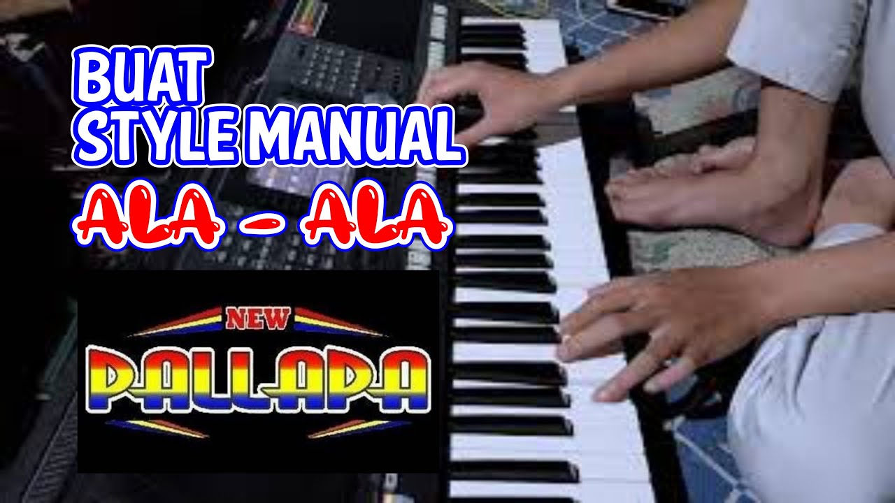 BUAT STYLE DANGDUT NEW PALLAPA Tanpa Kendang YAMAHA PSR S970 || By Mantri Notasi