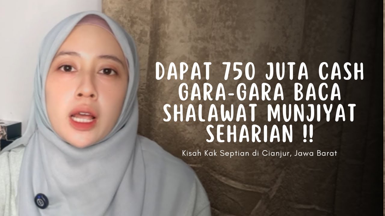 DAPAT 750 JUTA CASH‼️GARA-GARA BACA SHALAWAT MUNJIYAT SEHARIAN‼️