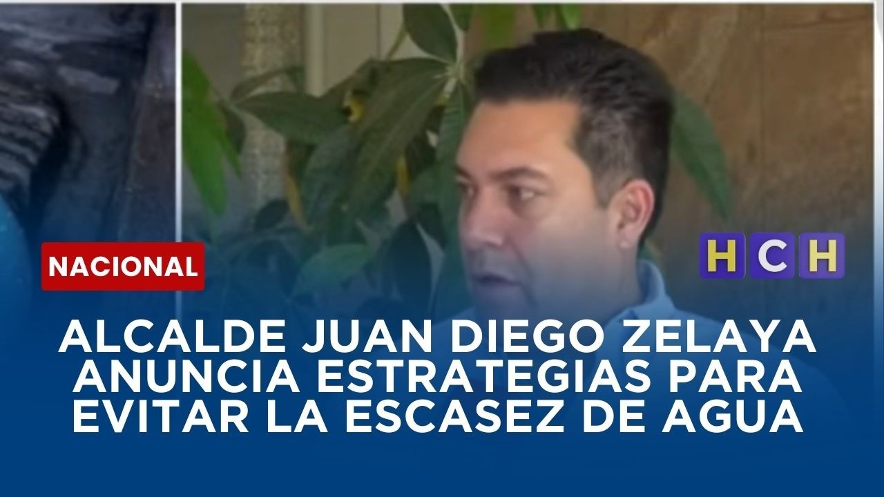 Alcalde Juan Diego Zelaya anuncia estrategias para evitar la escasez de agua
