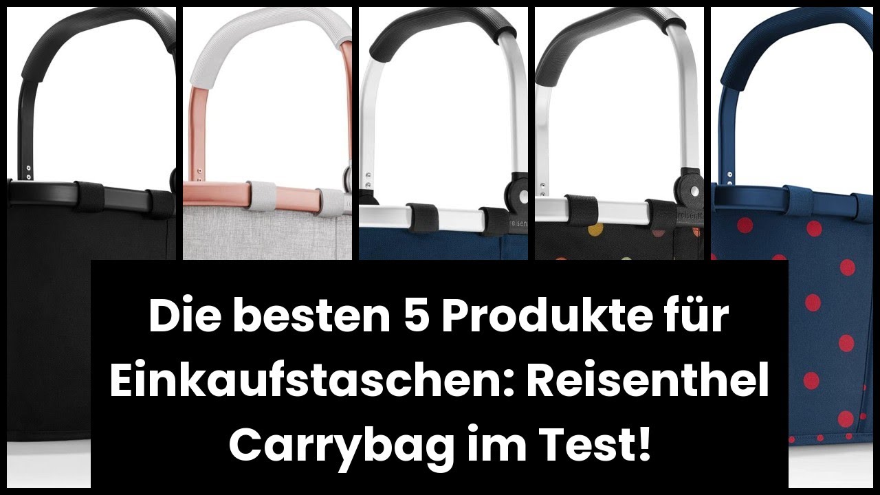 【Reisenthel carrybag】Die besten 5 Produkte für Einkaufstaschen: Reisenthel Carrybag im Test!