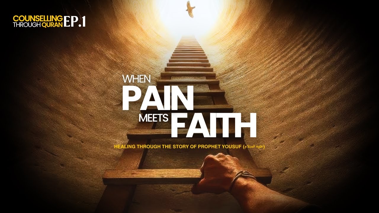When Pain Meets Faith | Counseling through Quran Ep. 01| Hashir Ibn Akram