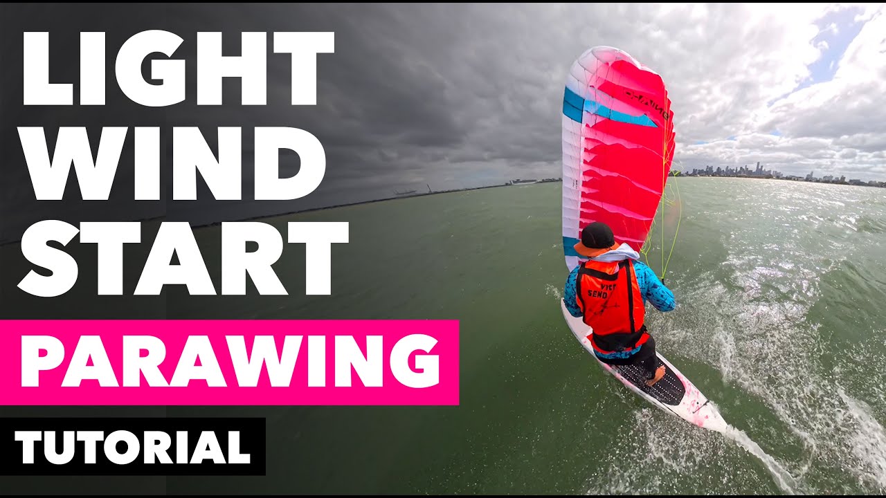 TUTORIAL: Light Wind Starts on a Parawing