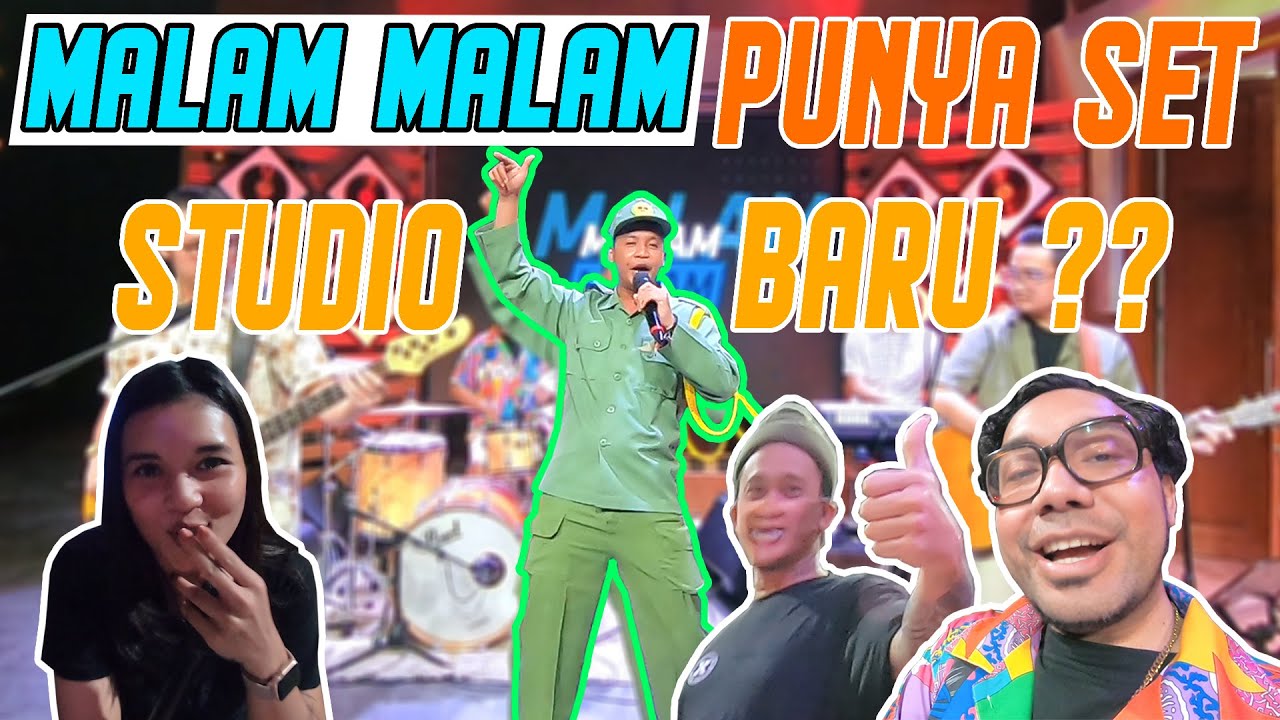 DI BALIK LAYAR - MALAM MALAM PUNYA SET STUDIO BARU???