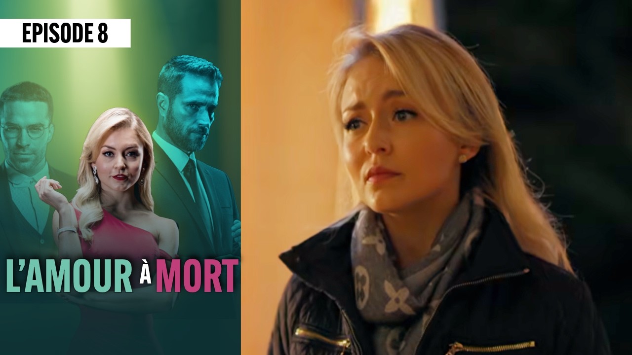 L'amour a mort 💖 (Épisode 8) | Novelas Complète en Français | Angelique BOYER
