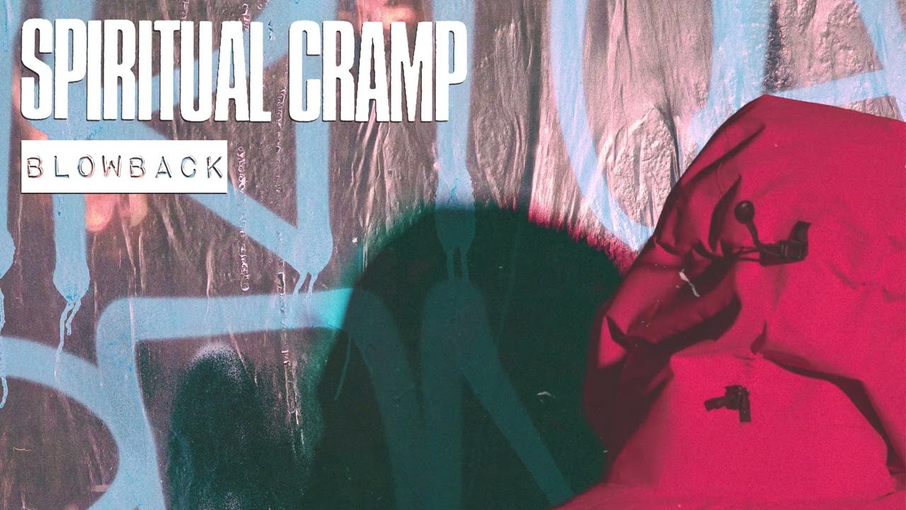 Spiritual Cramp - Blowback (Official Audio)