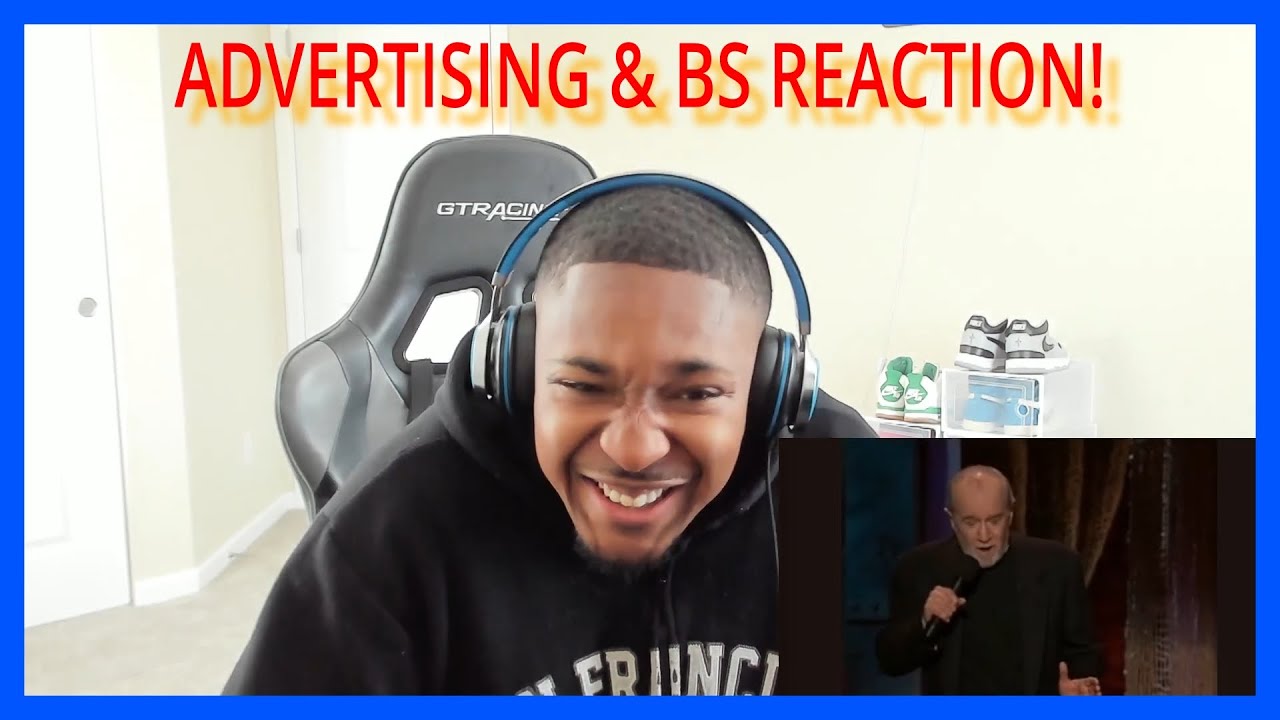 George Carlin Advertising and BS Reaction!