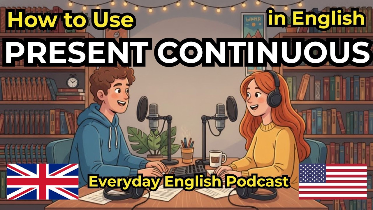 How To Use Present Continuous in English