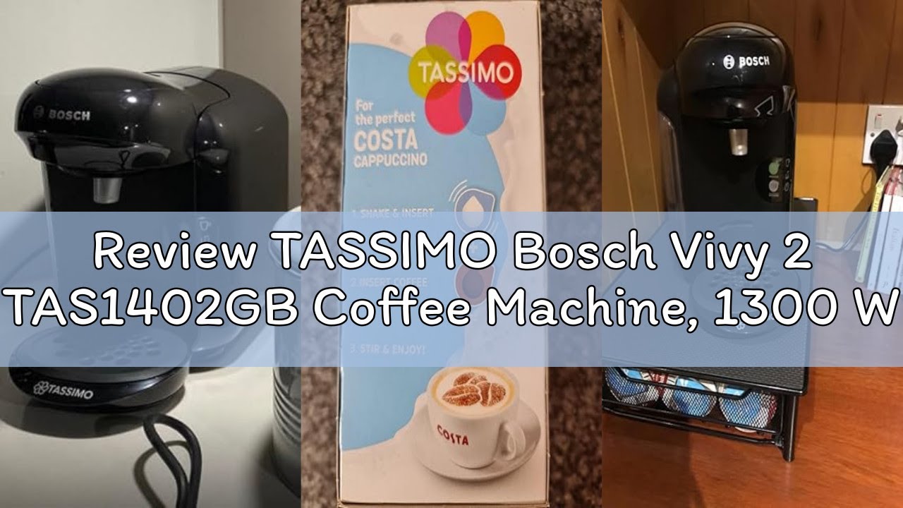 Review TASSIMO Bosch Vivy 2 TAS1402GB Coffee Machine, 1300 Watt, 0.7 Litre - Black