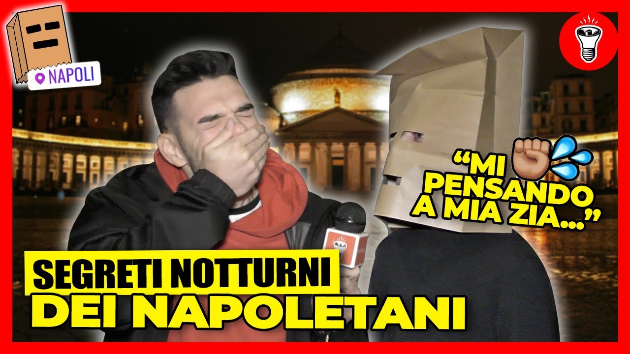 L’ho Fatto Pensando a Mia Zia - Serate INCONFESSABILI dei Napoletani - [Il Sacchetto dei Segreti]