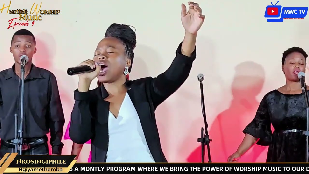 Ngiyamethemba || Nkosingiphile Zulu || Heartfelt Worship Music || MWC TV